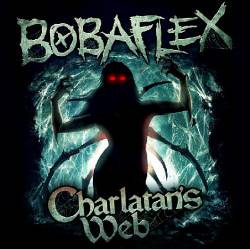 Bobaflex : Charlatan's Web